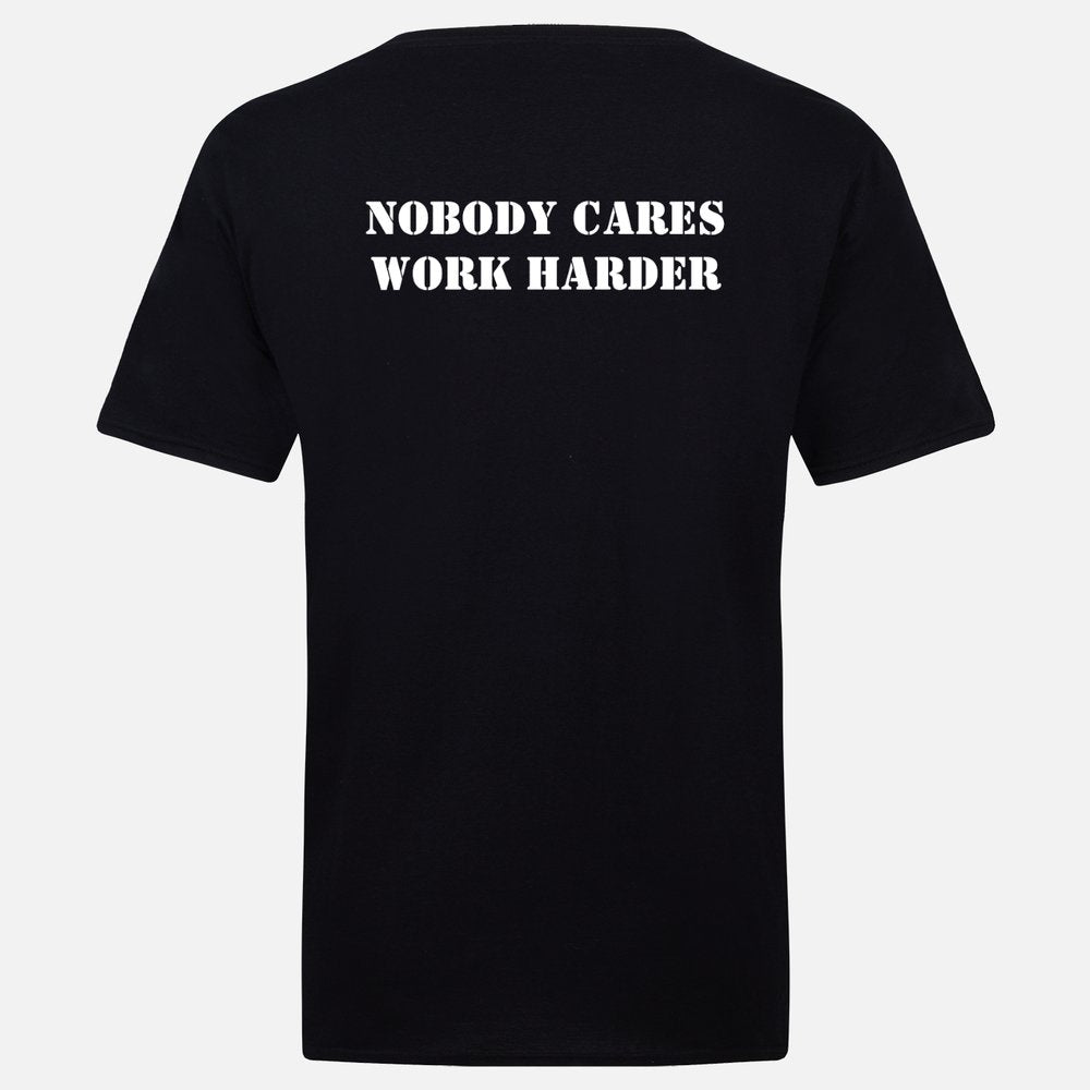 Nobody cares work harder - Short Sleeve T-Shirt