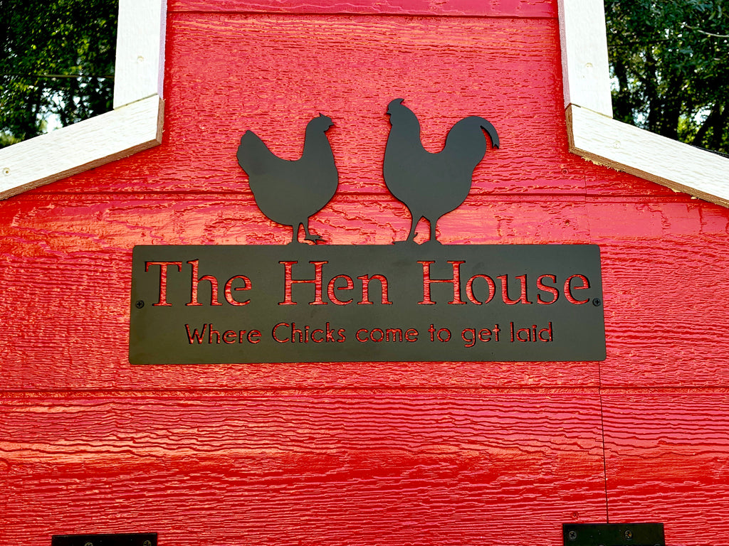 The Hen House Chicken Coop -  Sign
