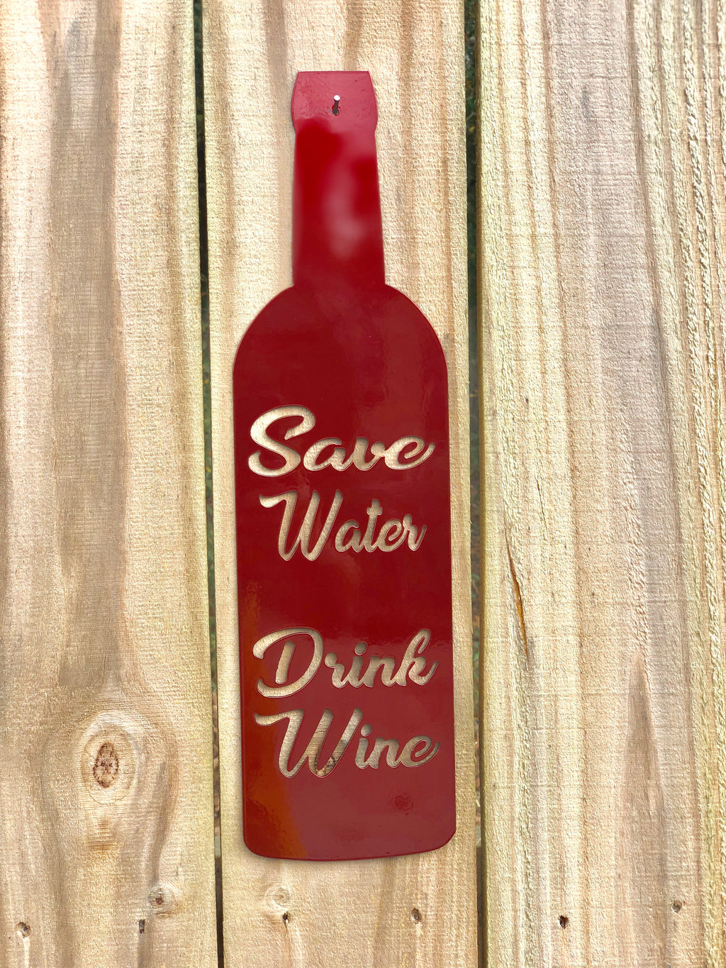 Save Water Drink Wine Sign