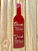 Save Water Drink Wine Sign