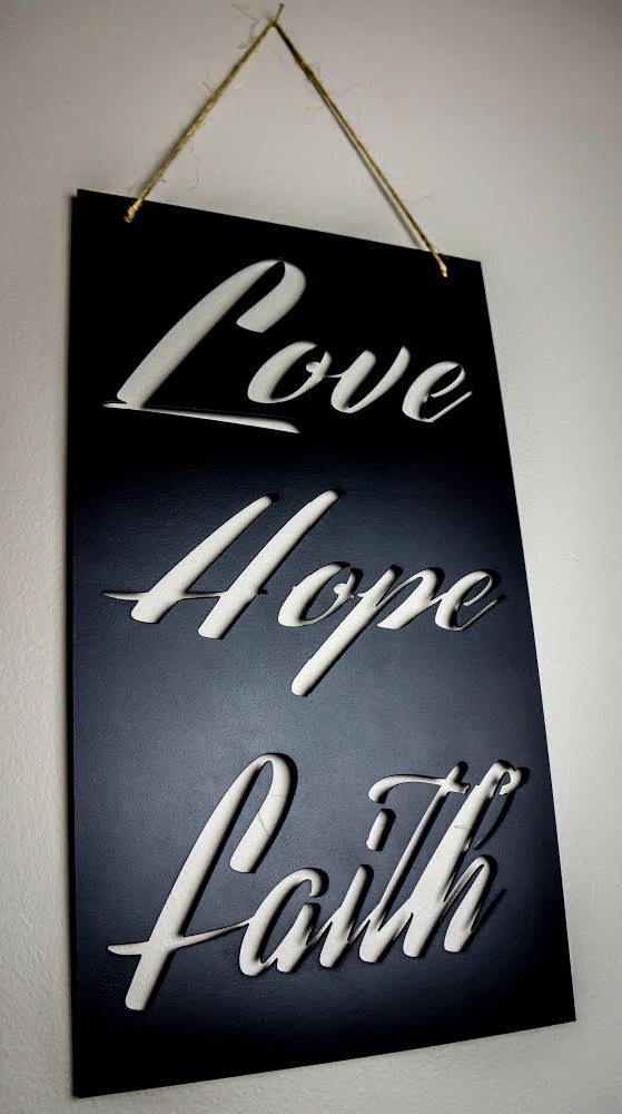 love hope faith sign