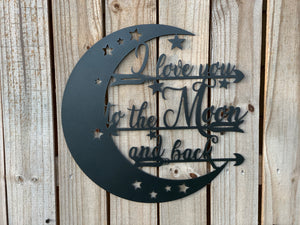 "Love you to the moon and back" Sign