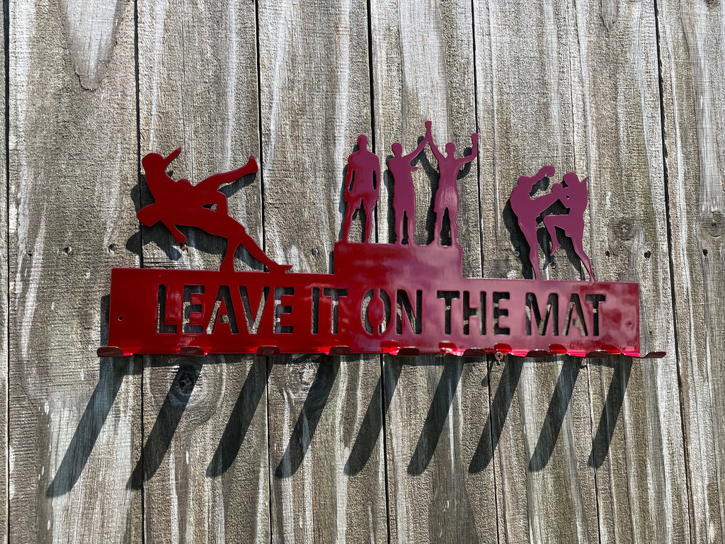 MMA Medal Hanger - "Leave it on the Mat"