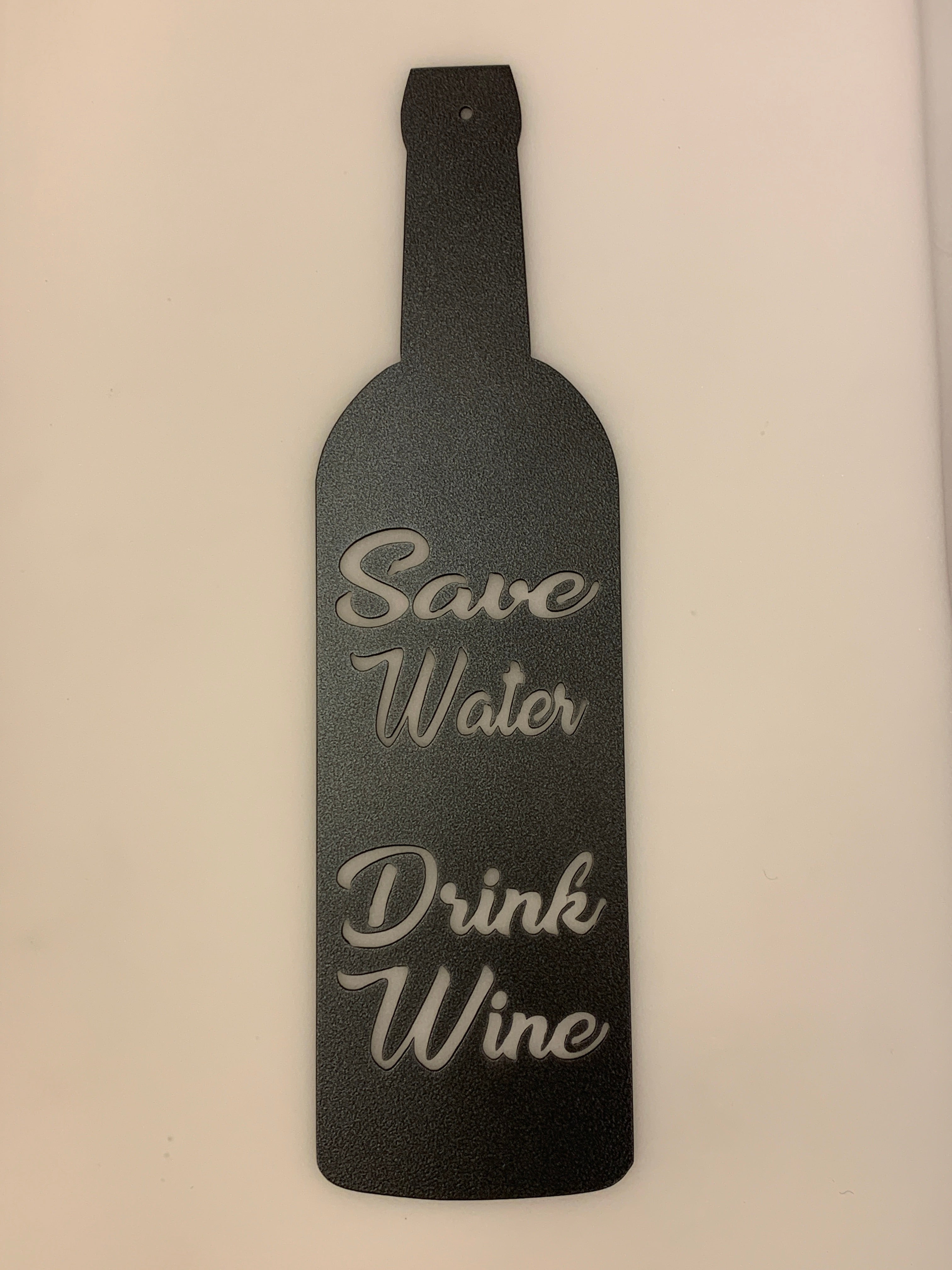 "Save Water Drink Wine" Sign