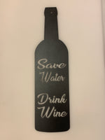 "Save Water Drink Wine" Sign