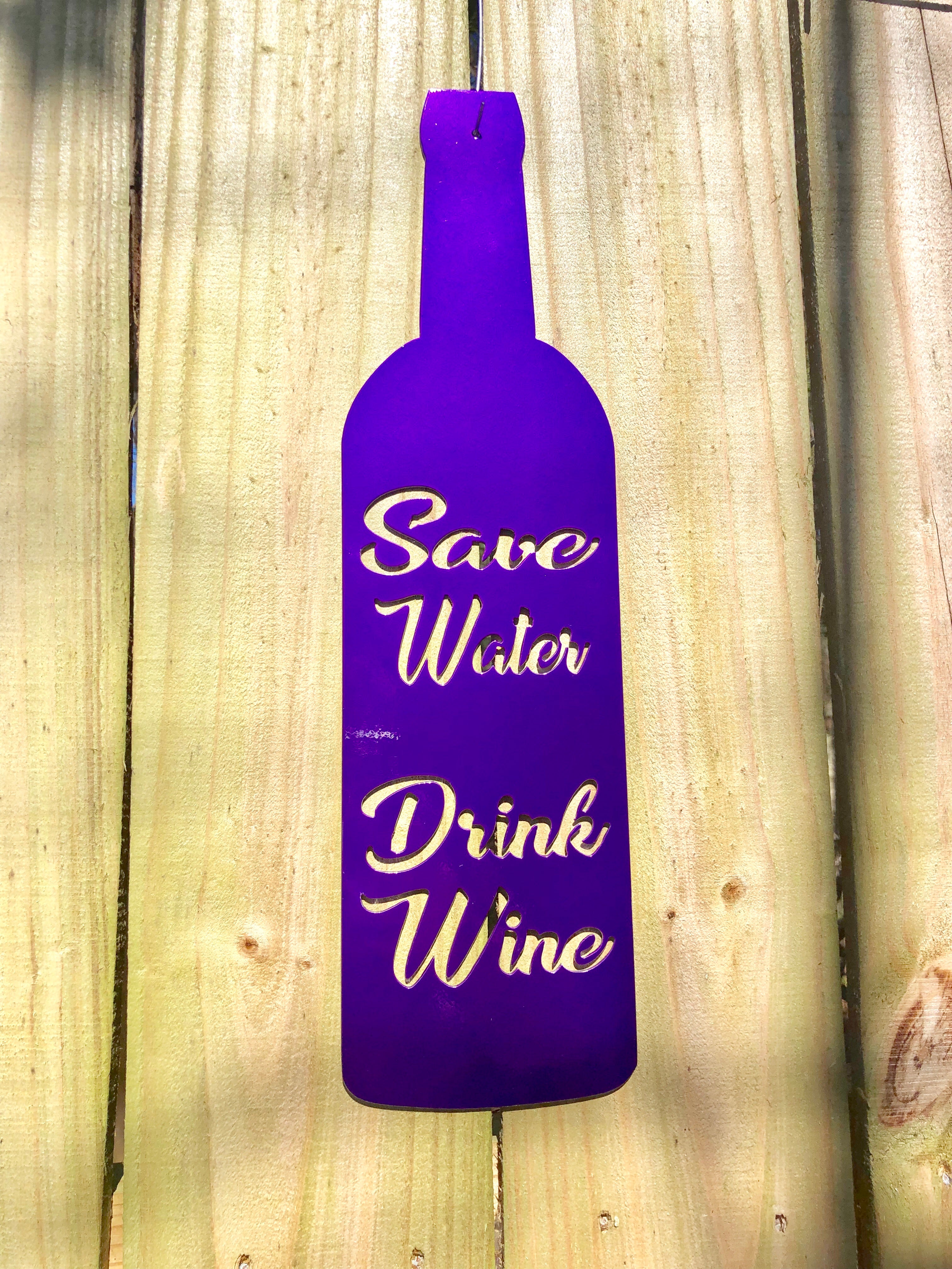 Save Water Drink Wine Sign