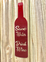 Save Water Drink Wine Sign